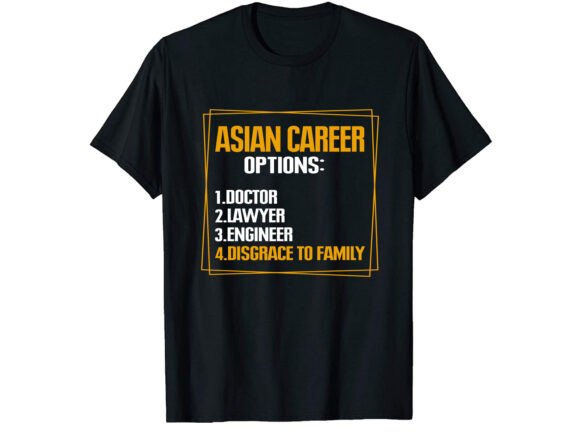 Asian Career Options Student T-shirt: A Versatile Design for Every Professional Journey