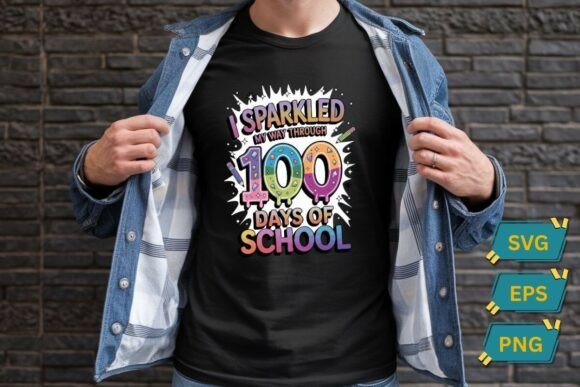 I Sparkled My Way Through 100 Days of School: A Strategic Guide to Educational Apparel Design