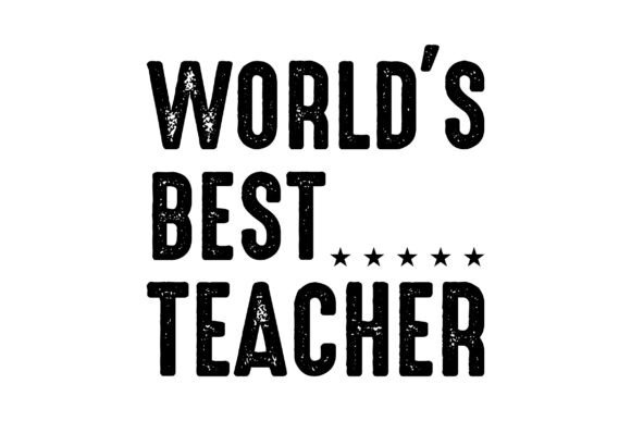 Unlocking Creativity with the World’s Best Teacher SVG and Digital Cutting Files